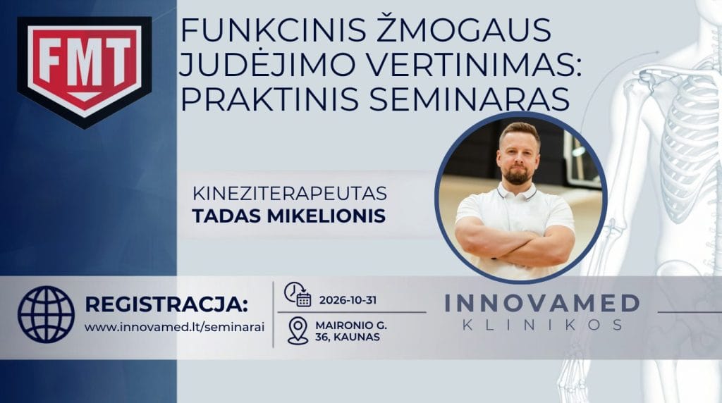 Funkcinis žmogaus judėjimo vertinimas praktinis seminaras Innovamed